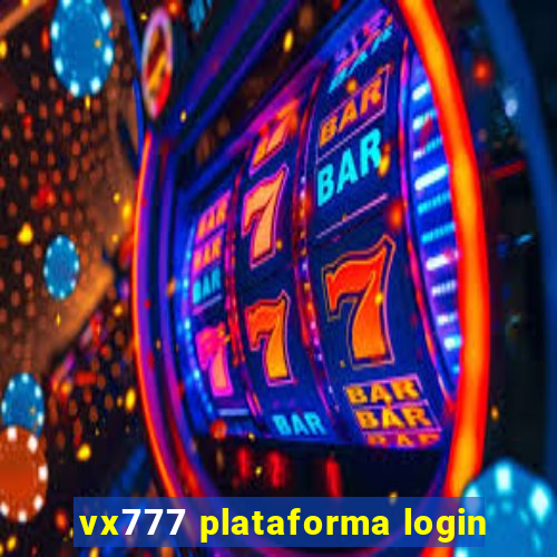 vx777 plataforma login